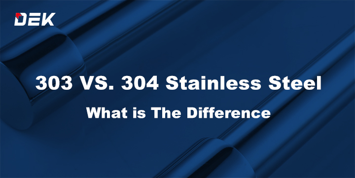 303 vs 304 stainless steel, what is the diference which one is better