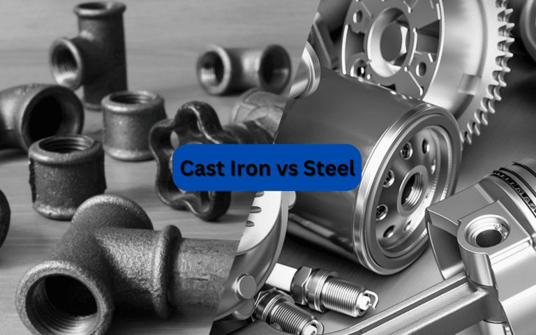 Cast Iron vs Steel - Pros & Differences