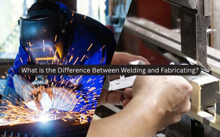 What is the Difference Between Welding and Fabricating