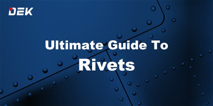 ultimate-guide-to-rivets